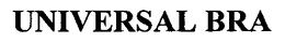 UNIVERSAL BRA trademark