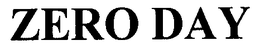 ZERO DAY trademark