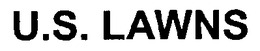 U.S. LAWNS trademark