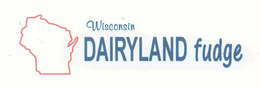 WISCONSIN DAIRYLAND FUDGE trademark