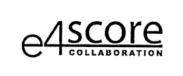 E4SCORE COLLABORATION trademark