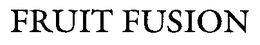FRUIT FUSION trademark