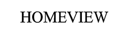 HOMEVIEW trademark
