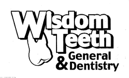 WISDOM TEETH & GENERAL DENTISTRY trademark