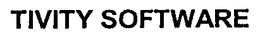 TIVITY SOFTWARE trademark