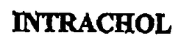 INTRACHOL trademark