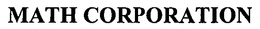 MATH CORPORATION trademark