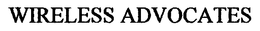 WIRELESS ADVOCATES trademark