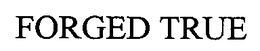 FORGED TRUE trademark