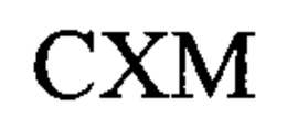 CXM trademark