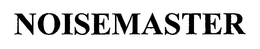 NOISEMASTER trademark