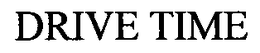 DRIVE TIME trademark