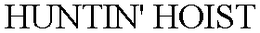HUNTIN' HOIST trademark
