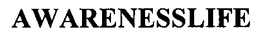 AWARENESSLIFE trademark