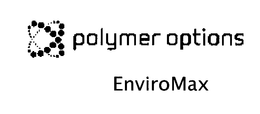 POLYMER OPTIONS ENVIROMAX trademark