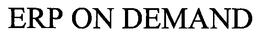 ERP ON DEMAND trademark