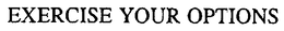 EXERCISE YOUR OPTIONS trademark