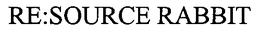 RE:SOURCE RABBIT trademark