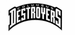 COLUMBUS DESTROYERS trademark