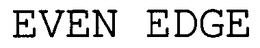 EVEN EDGE trademark