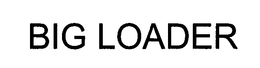 BIG LOADER trademark