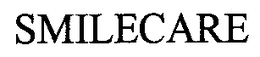 SMILECARE trademark