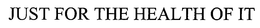 JUST FOR THE HEALTH OF IT trademark