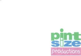 PINT SIZE PRODUCTIONS trademark