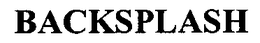 BACKSPLASH trademark