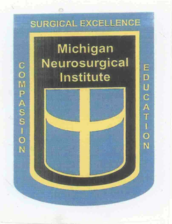 MICHIGAN NEUROSURGICAL INSTITUTE COMPASSION SURGICAL EXCELLENCE EDUCATION trademark