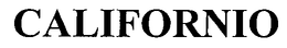 CALIFORNIO trademark
