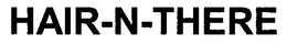 HAIR-N-THERE trademark