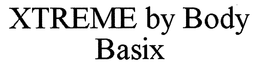 XTREME BY BODY BASIX trademark