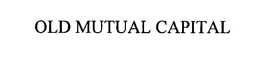 OLD MUTUAL CAPITAL trademark