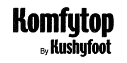 KOMFYTOP BY KUSHYFOOT trademark