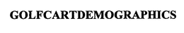 GOLFCARTDEMOGRAPHICS trademark