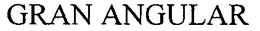 GRAN ANGULAR trademark