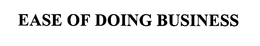 EASE OF DOING BUSINESS trademark