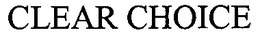 CLEAR CHOICE trademark