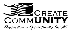 CREATE COMMUNITY RESPECT AND OPPORTUNITY FOR ALL trademark