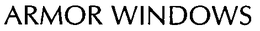 ARMOR WINDOWS trademark