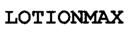 LOTIONMAX trademark