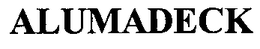 ALUMADECK trademark