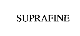 SUPRAFINE trademark