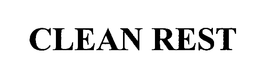 CLEAN REST trademark
