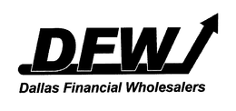 DFW DALLAS FINANCIAL WHOLESALERS trademark