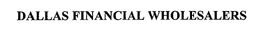 DALLAS FINANCIAL WHOLESALERS trademark