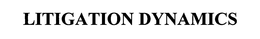 LITIGATION DYNAMICS trademark