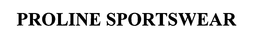 PROLINE SPORTSWEAR trademark
