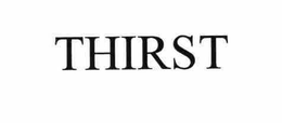 THIRST trademark